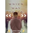 thumbnail image 1 of Which Way To Go Now, (Paperback), 1 of 1