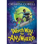 Which Way to Anywhere Which Way to Anywhere, Book 1, Hardcover