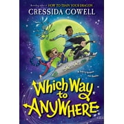 Which Way to Anywhere Which Way to Anywhere, Book 1, Paperback
