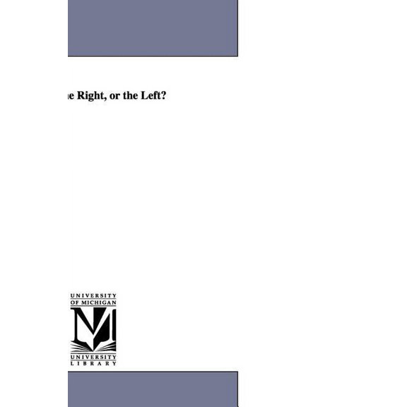 Which: the Right, or the Left?, (Paperback)