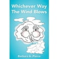 thumbnail image 1 of Whichever Way the Wind Blows, (Paperback), 1 of 1