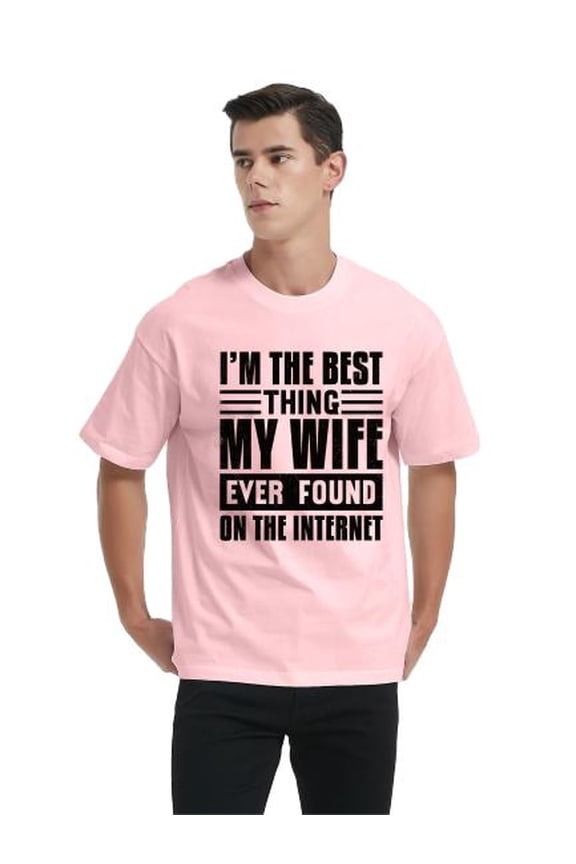- I'm The Best Thing My Wife Ever Found On The Internet Men's Short Sleeve Graphics T-Shirt