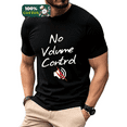 thumbnail image 1 of Whichone "No Volume Control" Casual Graphics Design Short Sleeve Crew Neck T-shirt for Summer Black, 1 of 7