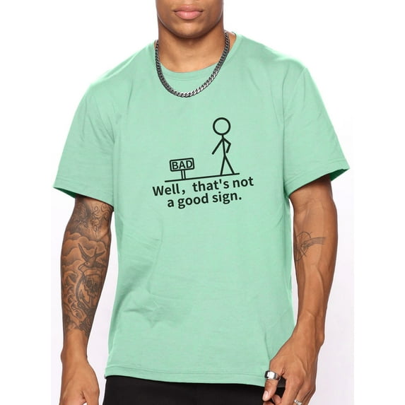 Whichone "That's Not A Good Sign " Print Men's and Big Men's Casual Graphic Design Short Sleeve Colorful Cotton T-Shirt Sizes S-2XL