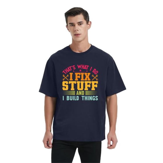 Whichone That's What I Do I Fix Stuff And I Know Things Funny Graphics Men's Casual Cotton Short Sleeve T-shirt Dark Blue 2X-Large