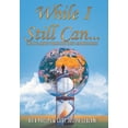 thumbnail image 1 of While I Still Can... (Hardcover), 1 of 1