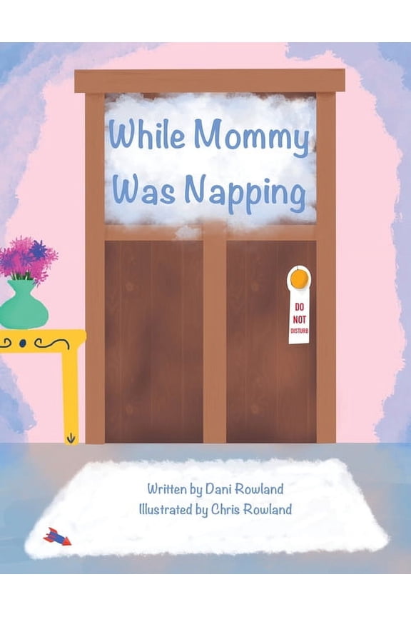 While Mommy Was Napping, (Paperback)