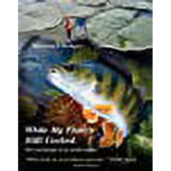 While My Float'S Still Cocked