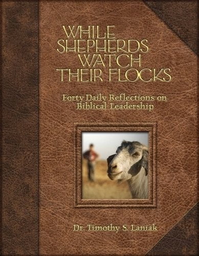 Pre-Owned While Shepherds Watch Their Flocks: 40 Daily Reflections on Biblical Leadership (Hardcover) 1929097239 9781929097234