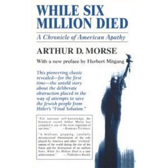 While Six Million Died: A Chronicle of American Apathy, (Paperback)