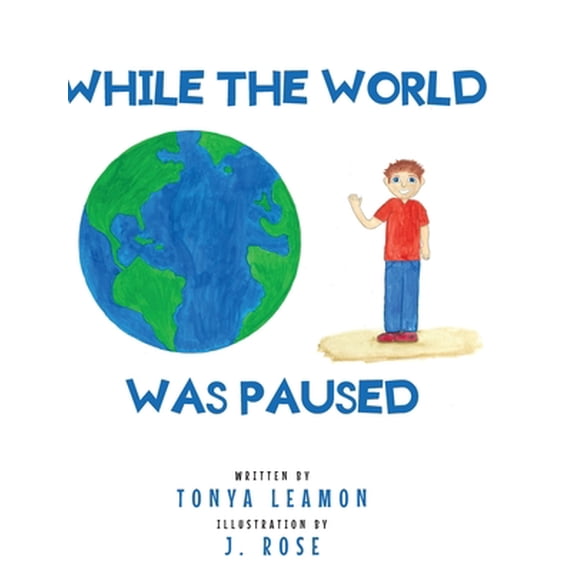 Pre-Owned While The World Was Paused (Hardcover) 1637101201 9781637101209