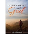 thumbnail image 1 of While Walking With God, 1 of 1