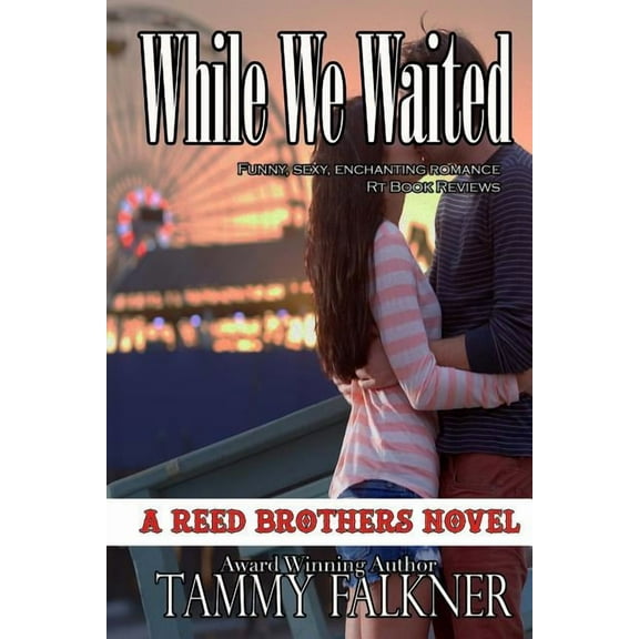 While We Waited The Reed Brothers Paperback Tammy Falkner