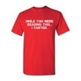 thumbnail image 1 of While You Were Reading This ... I Farted Fart Joke Funny DT Adult T-Shirt Tee, 1 of 2