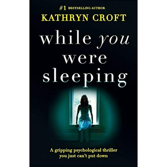Pre-Owned While You Were Sleeping: A gripping psychological thriller you just can't put down (Paperback) 1786810956 9781786810953