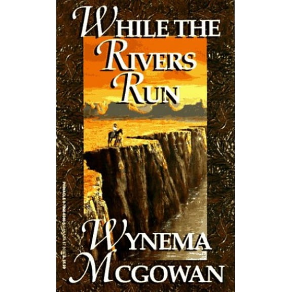Pre-Owned While the Rivers Run (Paperback) 0786003405 9780786003402
