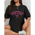 thumbnail image 1 of Whimsical Girl - Themed Graphic Tee,Tops Has "I'M LITERALLY JUST A GIRL" Text with Bow Design, Round Neck Oversized Fit T - shirts, Size(S - 5XL), 1 of 5
