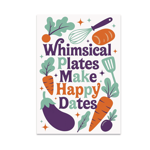 Whimsical Plates Make Happy Dates - Kitchen Decor Enthusiast - 13x19 Poster Print