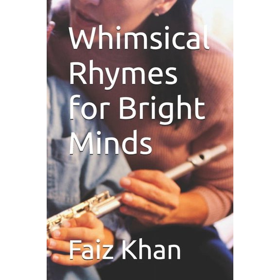 Whimsical Rhymes for Bright Minds, (Paperback)