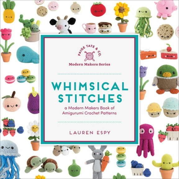 Pre-Owned Whimsical Stitches: A Modern Makers Book of Amigurumi Crochet Patterns (Hardcover) by Lauren Espy, Paige Tate & Co (Producer)