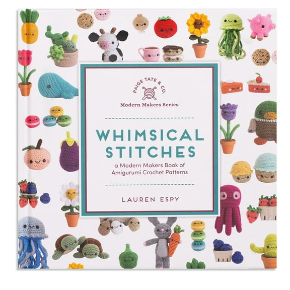 Whimsical Stitches: A Modern Makers Book of Amigurumi Crochet Patterns (Hardcover)