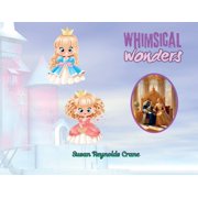 Whimsical Wonders, Paperback
