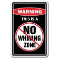 thumbnail image 1 of No Whining Zone Warning Aluminum Sign | Indoor/Outdoor | Funny Home Décor for Garages, Living Rooms, Bedroom, Offices | SignMission Funny Whine Gag Gift Wine Baby Sign Wall Plaque, 1 of 4