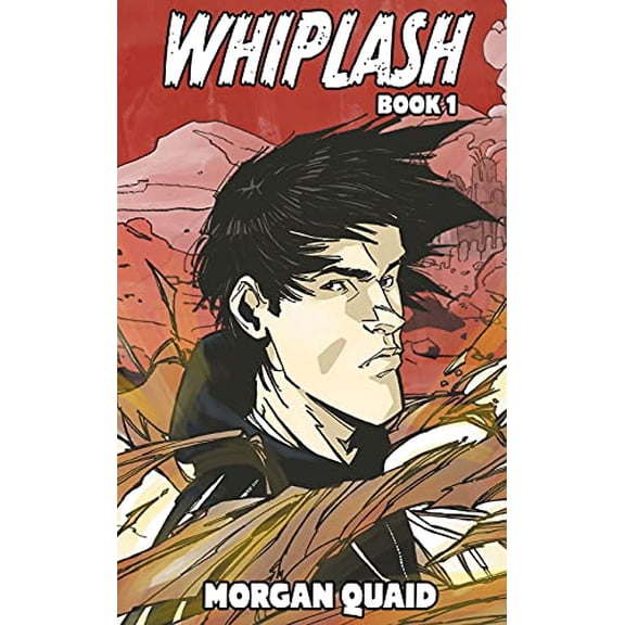 Pre-Owned Whiplash: Book 1 - A Rust Chronicles Novel (Paperback) 1914926285 9781914926280