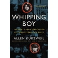thumbnail image 1 of Whipping Boy: The Forty-Year Search for My Twelve-Year-Old Bully, (Paperback), 1 of 1