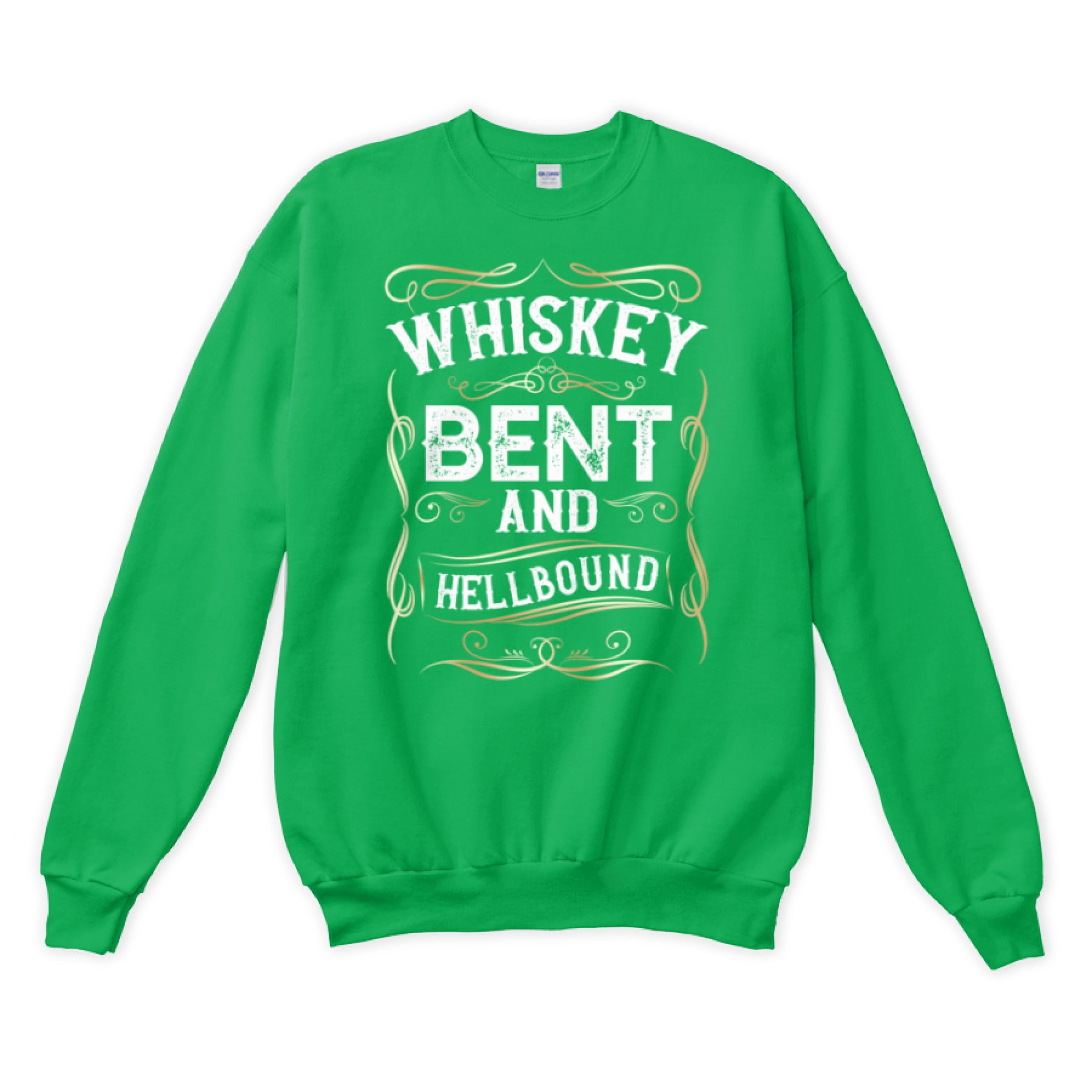 Whiskey Bent And Hellbound Funny Drinking Lover Hard Liquor Sweatshirt hard-liquor-radio-playlist-by-spotify-spotify