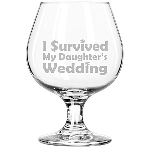 Whiskey Bourbon Belgian Tulip Beer Goblet Brandy Snifter Glass Funny Mother Mom Father Dad I survived my daughter's wedding