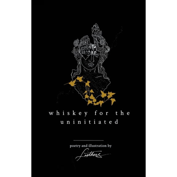 Whiskey For The Uninitiated (Paperback)