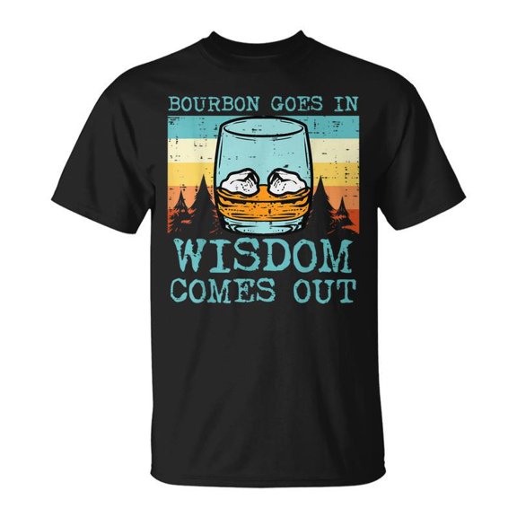 Whiskey Goes In Wisdom Comes Out Fathers Day Dad TShirt