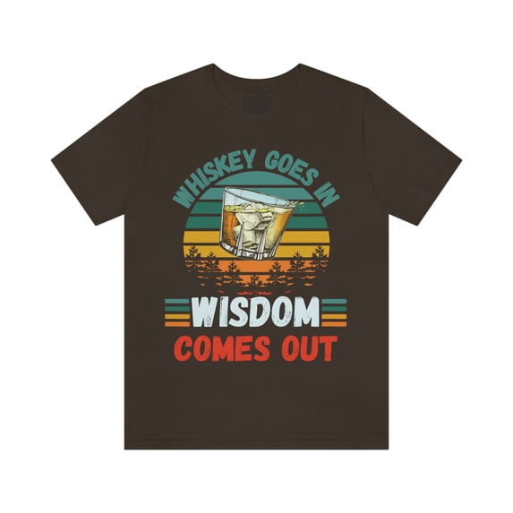 Whiskey Goes In Wisdom Comes Out Vintage Sunset Drink Gift Tee S-3XL