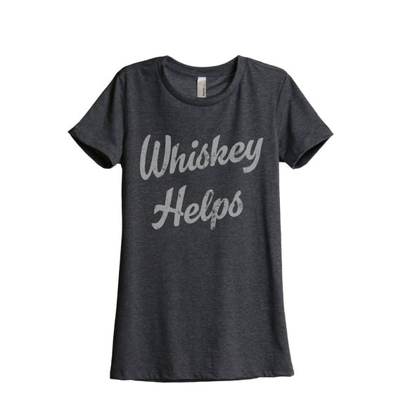 Whiskey Helps Women's Fashion Relaxed T-Shirt Tee Charcoal Grey Small