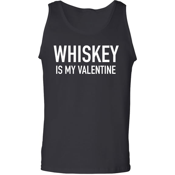 Whiskey Is My Valentine Adult Tank Top