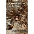 thumbnail image 1 of Whiskey Kisses and Smoke Rings (Paperback), 1 of 1