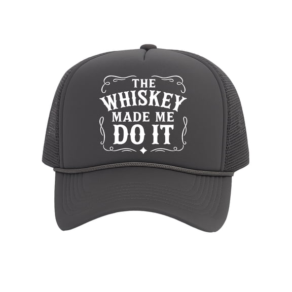 Whiskey Made Me Do It Drinking Trucker Hat – Funny Snapback Cap For Men Women, Dark Grey