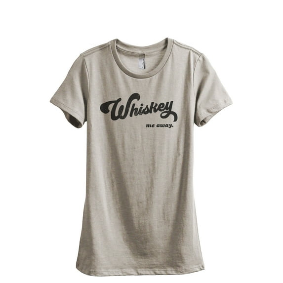 Whiskey Me Away Women's Fashion Relaxed T-Shirt Tee Heather Tan 2X-Large