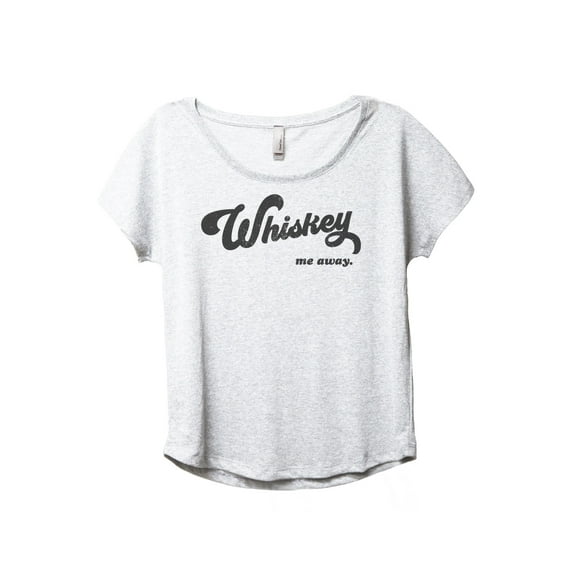 Whiskey Me Away Women's Fashion Slouchy Dolman T-Shirt Tee Heather White Medium