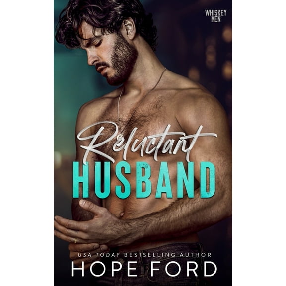 Whiskey Men Reluctant Husband, Book 1, (Paperback)