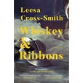 thumbnail image 1 of Pre-Owned Whiskey & Ribbons (Paperback) 1938235541 9781938235542, 1 of 1