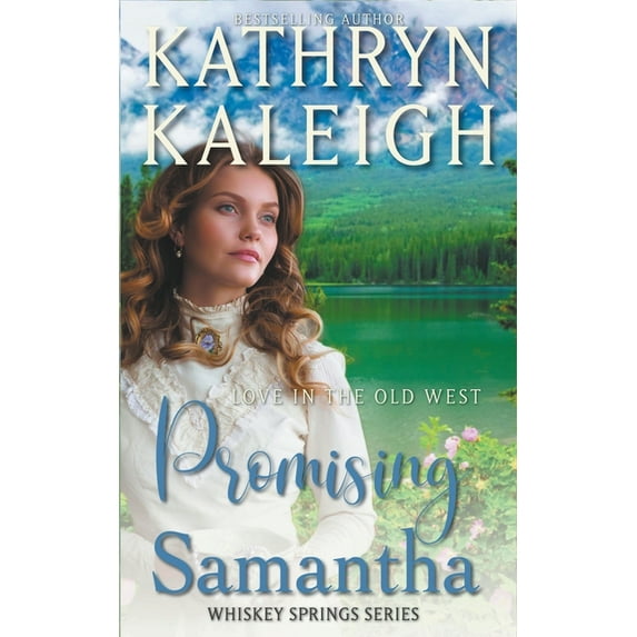 Whiskey Springs Promising Samantha, Book 2, (Paperback)