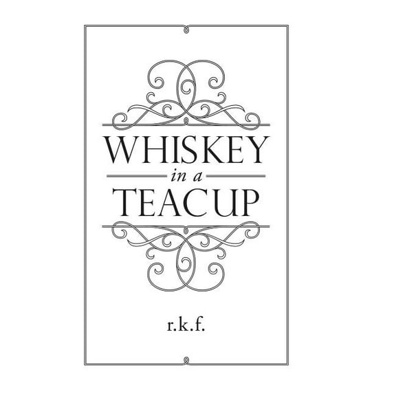 Whiskey in a Teacup (Hardcover)
