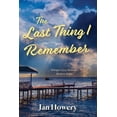 thumbnail image 1 of Whisper Cozy Romance Mystery The Last Thing I Remember: Cozy Summer Time Read, (Paperback), 1 of 1