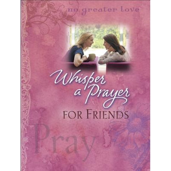 Pre-Owned Whisper a Prayer for Friends by Mark Gilroy (Hardcover), English