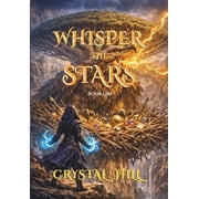 Whisper the Stars Book One, Hardcover