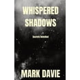thumbnail image 1 of Whispered Shadows: Secrets Unveiled, (Paperback), 1 of 1