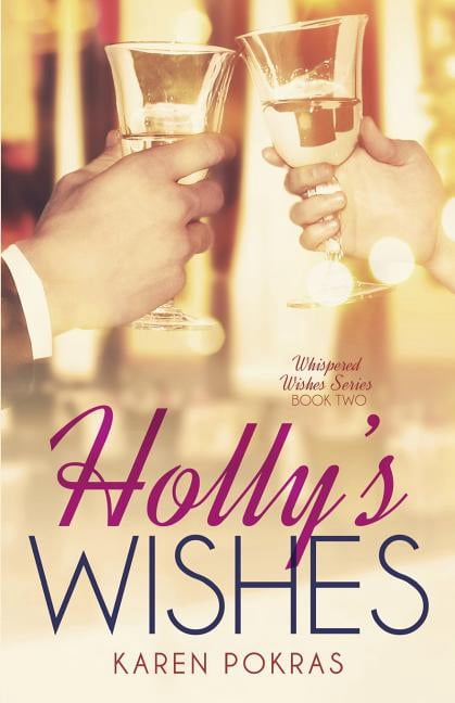 Whispered Wishes Holly's Wishes, Book 2, (Paperback)