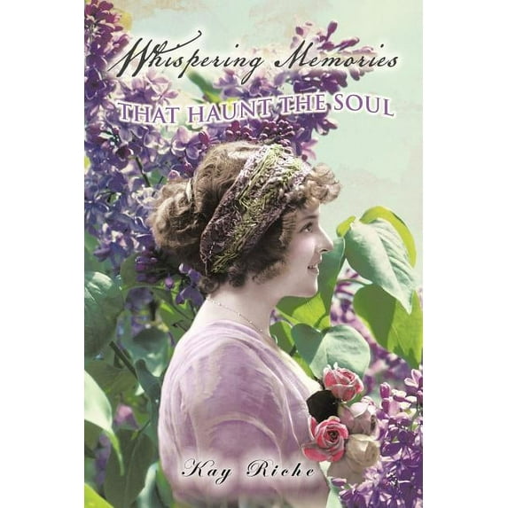 Whispering Memories That Haunt the Soul (Paperback)